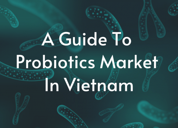 A guide to probiotics market in Vietnam