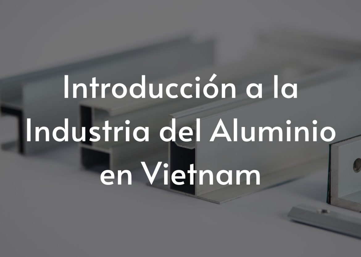 Aluminum vietnam – spain
